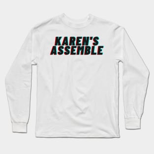 Karen's Assemble Long Sleeve T-Shirt